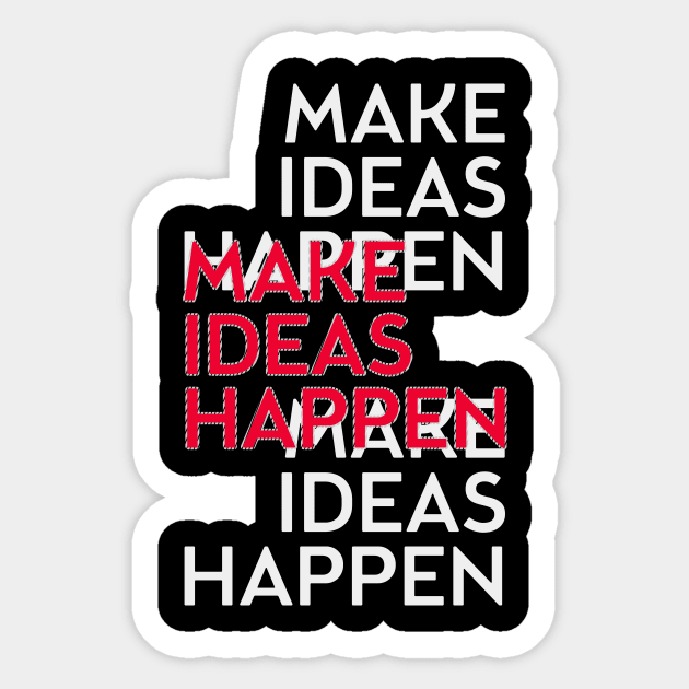 Make ideas happen Sticker by nektarinchen